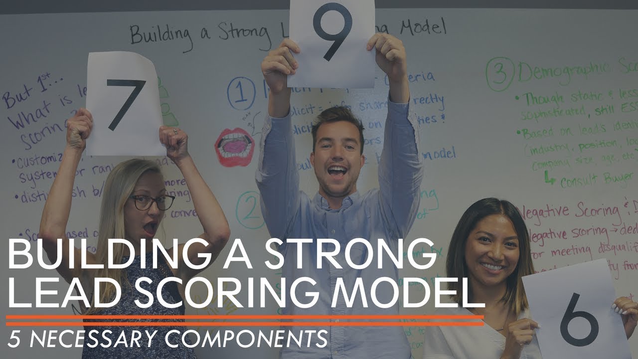 The 5 Most Important Components of a Lead Scoring Model